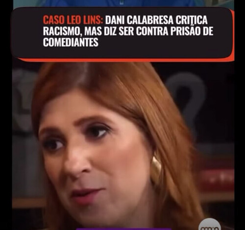 Humorista da rede Globo rebate fala de Dani Calabresa sobre prisão de humorista Léo Lins